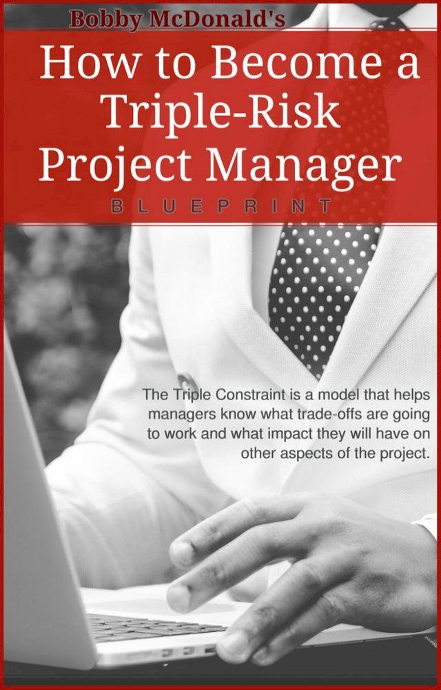  How to Become a Triple-Risk Project Manager(Kobo/電子書)