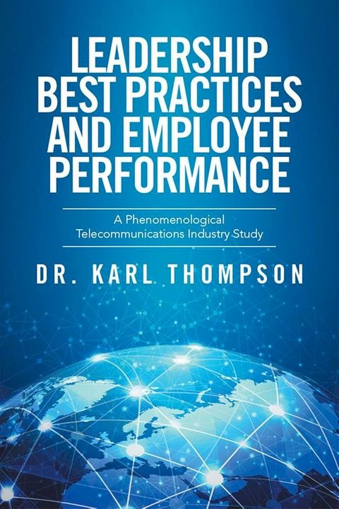 Leadership Best Practices and Employee Performance(Kobo/電子書)