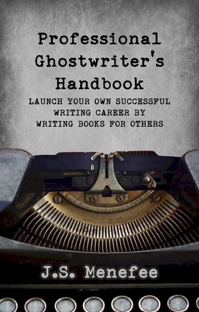  The Professional Ghostwriter's Handbook(Kobo/電子書)