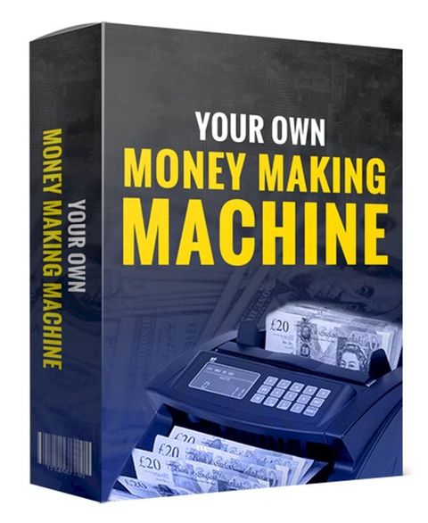 your own money making machine(Kobo/電子書)