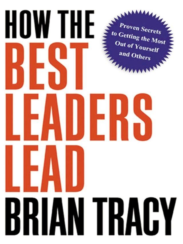  How the Best Leaders Lead(Kobo/電子書)