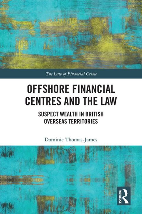 Offshore Financial Centres and the Law(Kobo/電子書)