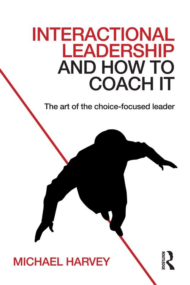  Interactional Leadership and How to Coach It(Kobo/電子書)