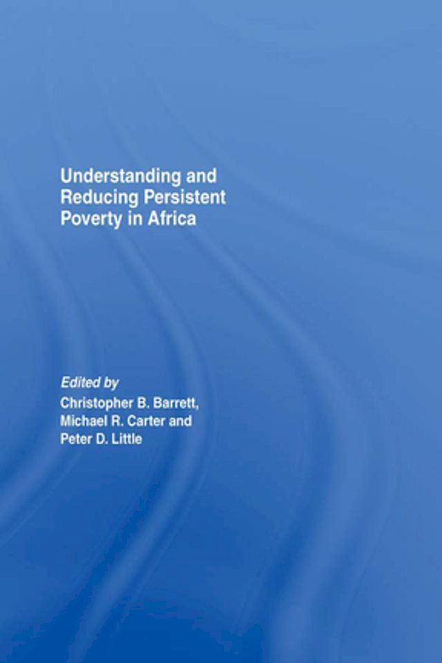  Understanding and Reducing Persistent Poverty in Africa(Kobo/電子書)