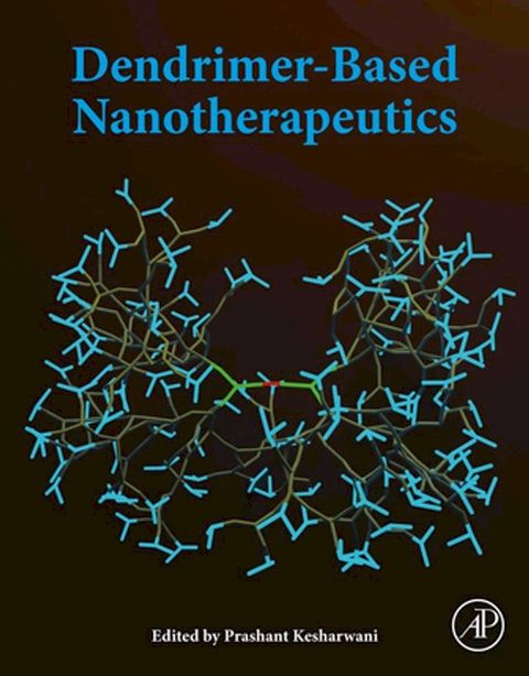 Dendrimer-Based Nanotherapeutics(Kobo/電子書)