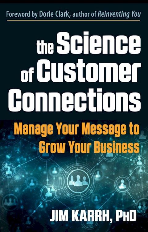 The Science of Customer Connections
