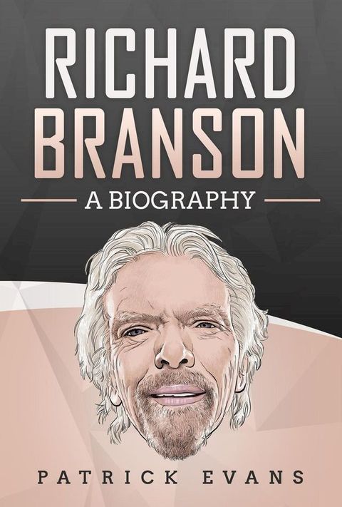 Richard Branson: A Biography(Kobo/電子書)