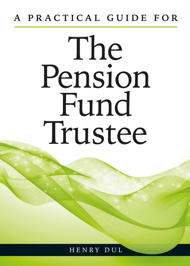  A Practical Guide for the Pension Fund Trustee(Kobo/電子書)