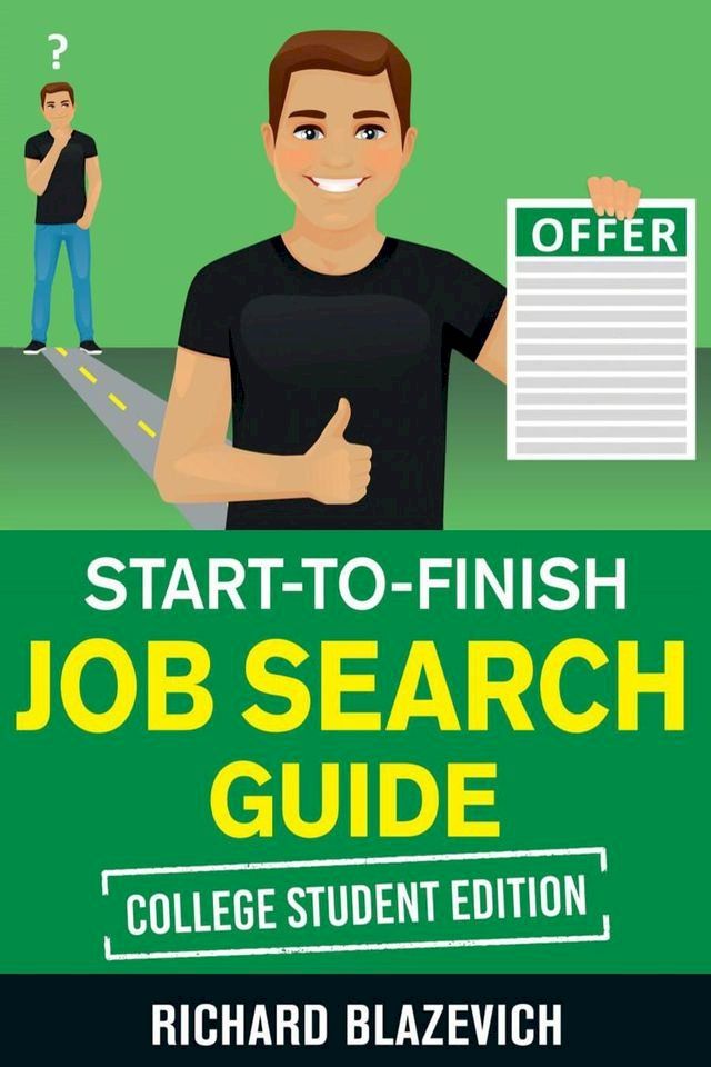  Start-to-Finish Job Search Guide: College Student Edition(Kobo/電子書)