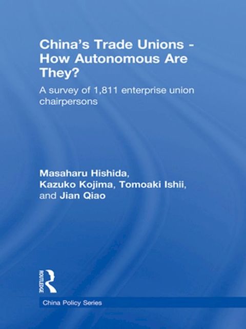 China's Trade Unions - How Autonomous Are They?(Kobo/電子書)