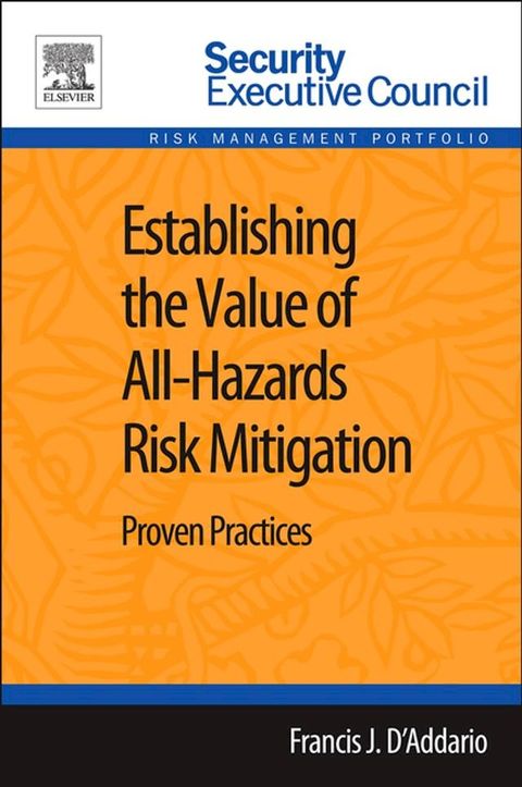 Establishing the Value of All-Hazards Risk Mitigation(Kobo/電子書)