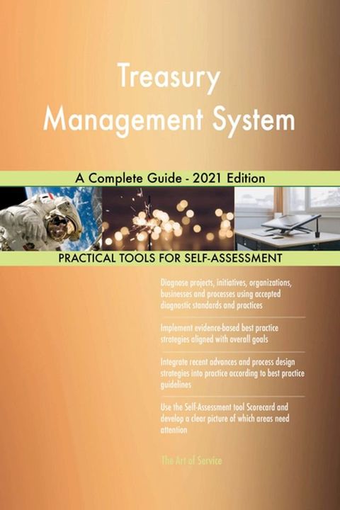 Treasury Management System A Complete Guide - 2021 Edition(Kobo/電子書)