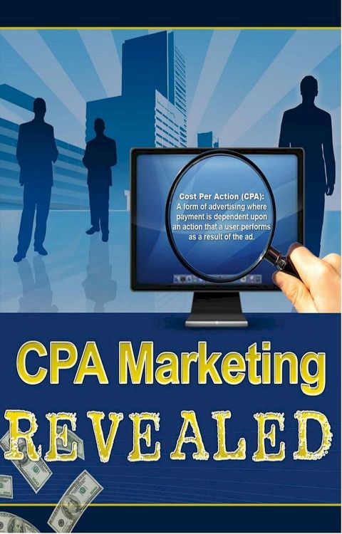 CPA Marketing Revealed(Kobo/電子書)