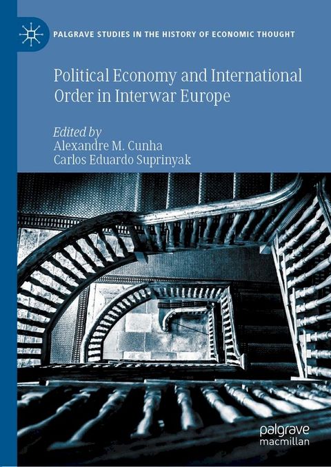 Political Economy and International Order in Interwar Europe(Kobo/電子書)