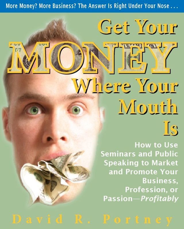  Get Your Money Where Your Mouth Is(Kobo/電子書)