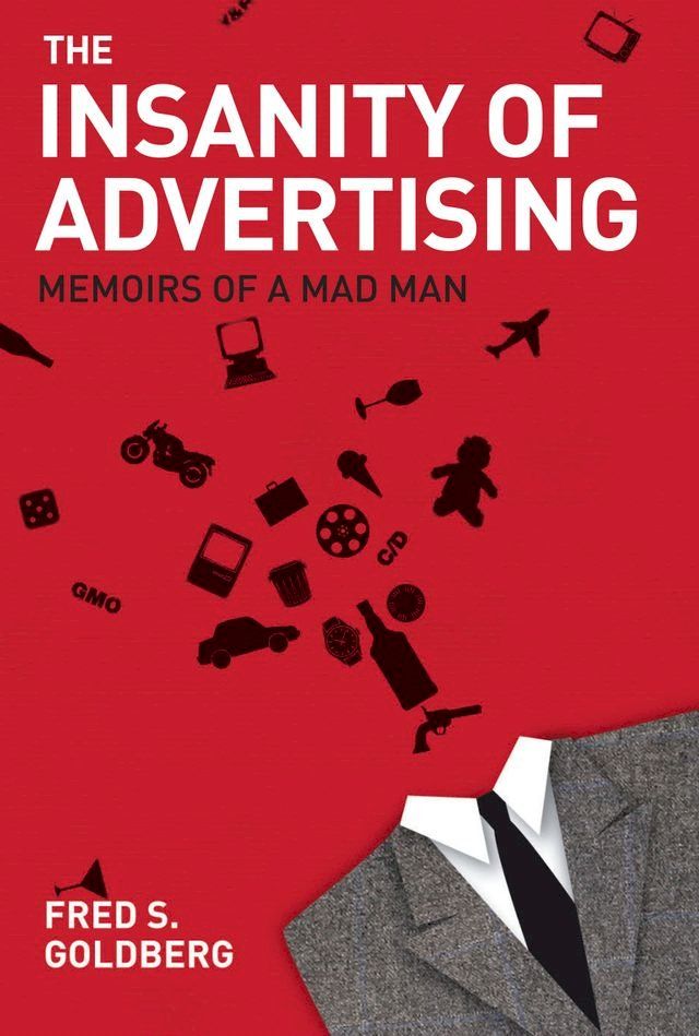  The Insanity of Advertising(Kobo/電子書)