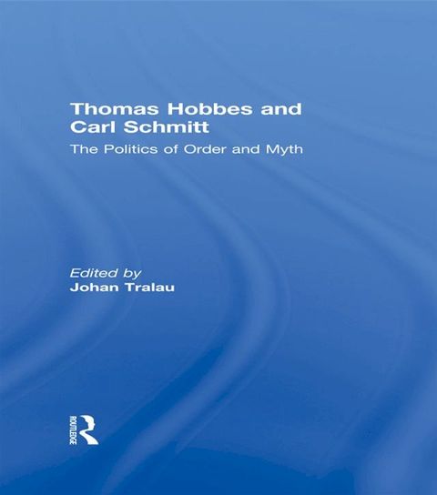 Thomas Hobbes and Carl Schmitt(Kobo/電子書)