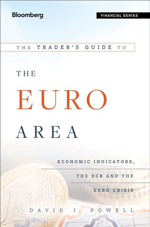 The Trader's Guide to the Euro Area(Kobo/電子書)