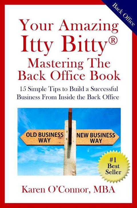 Your Amazing Itty Bitty Mastering The Back Office Book(Kobo/電子書)