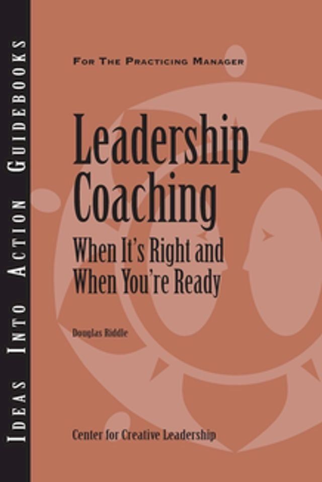  Leadership Coaching: When It's Right and When You're Ready(Kobo/電子書)