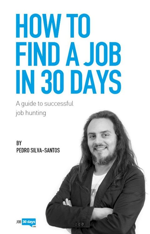 How to find a job in 30 days(Kobo/電子書)