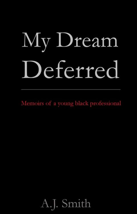 My Dream Deferred(Kobo/電子書)