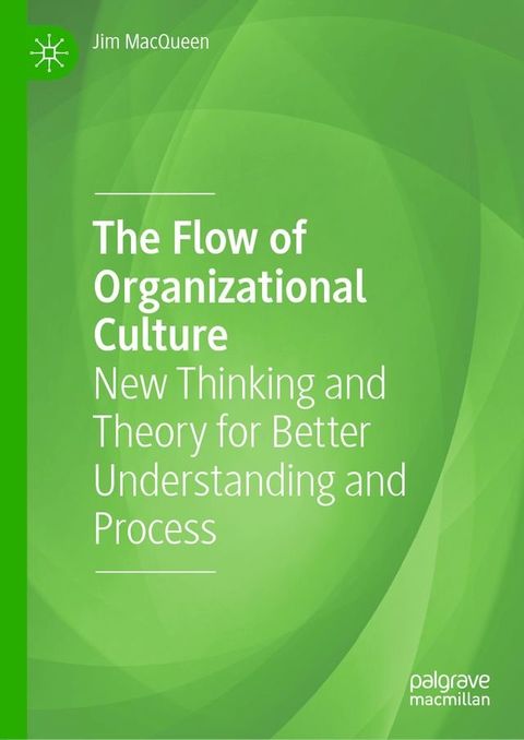 The Flow of Organizational Culture(Kobo/電子書)