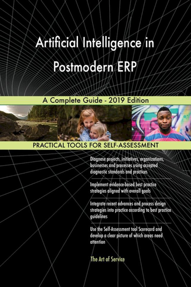  Artificial Intelligence in Postmodern ERP A Complete Guide - 2019 Edition(Kobo/電子書)