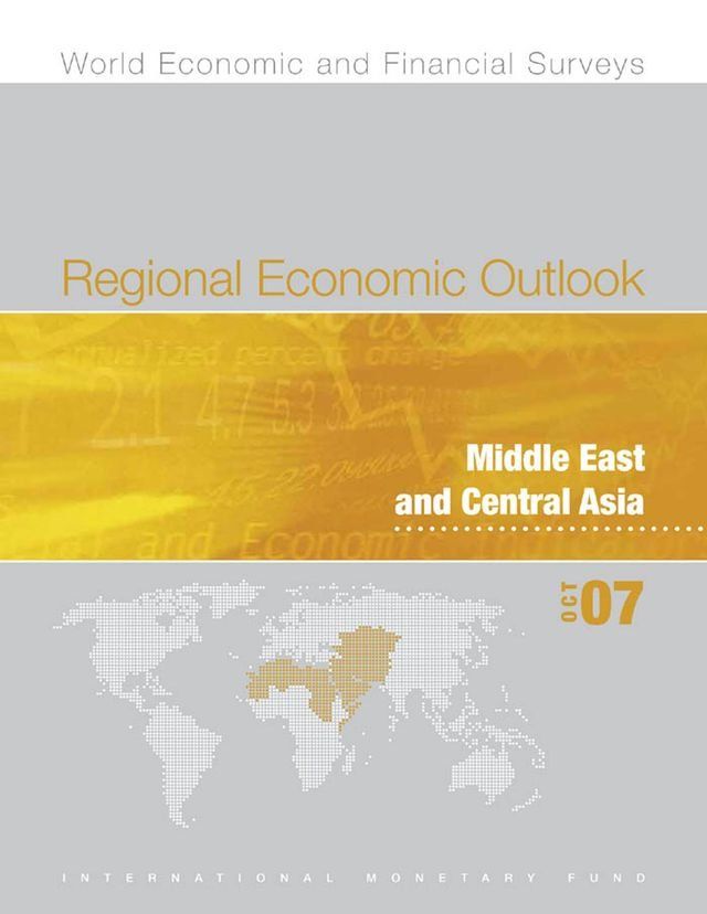  Regional Economic Outlook: Middle East and Central Asia (October 2007)(Kobo/電子書)