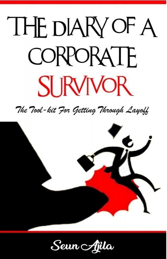  THE DIARY OF A CORPORATE SURVIVOR(Kobo/電子書)