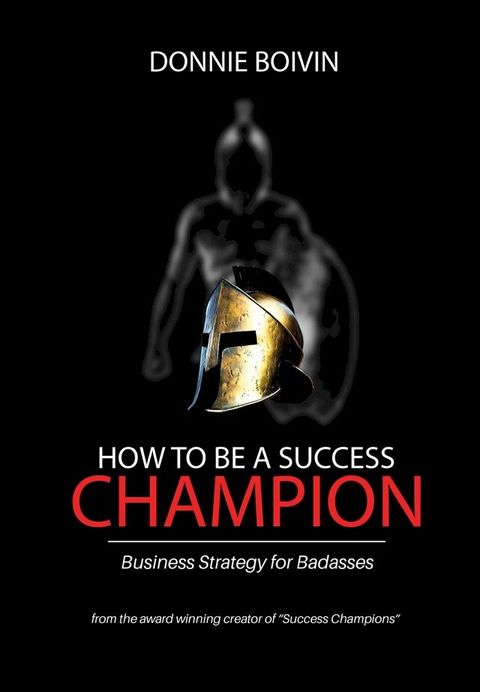 How To Be A Success Champion(Kobo/電子書)