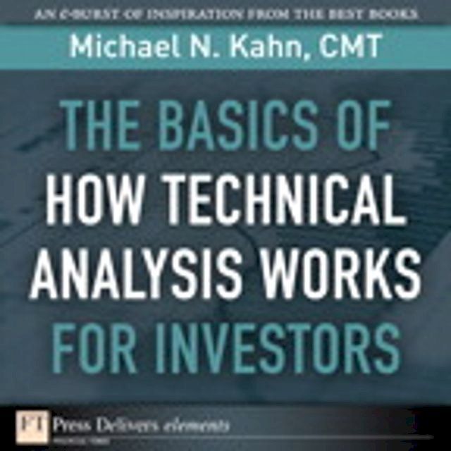  The Basics of How Technical Analysis Works for Investors(Kobo/電子書)