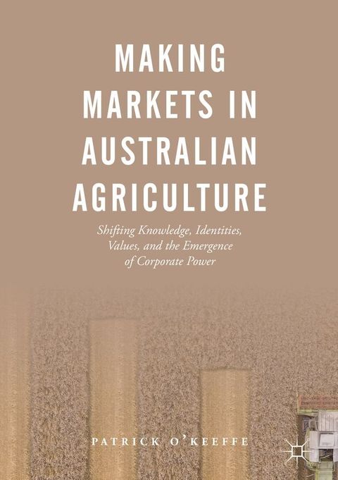 Making Markets in Australian Agriculture(Kobo/電子書)