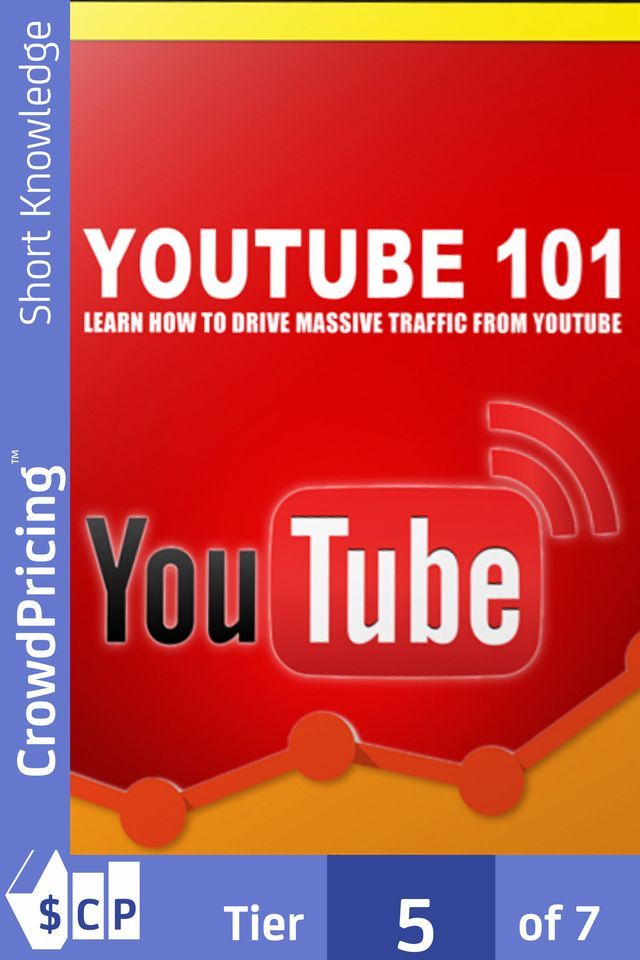  YouTube 101: YouTube Marketing 101 Strategies Myth(Kobo/電子書)