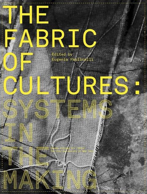 The Fabric of Cultures: Systems in the Making(Kobo/電子書)