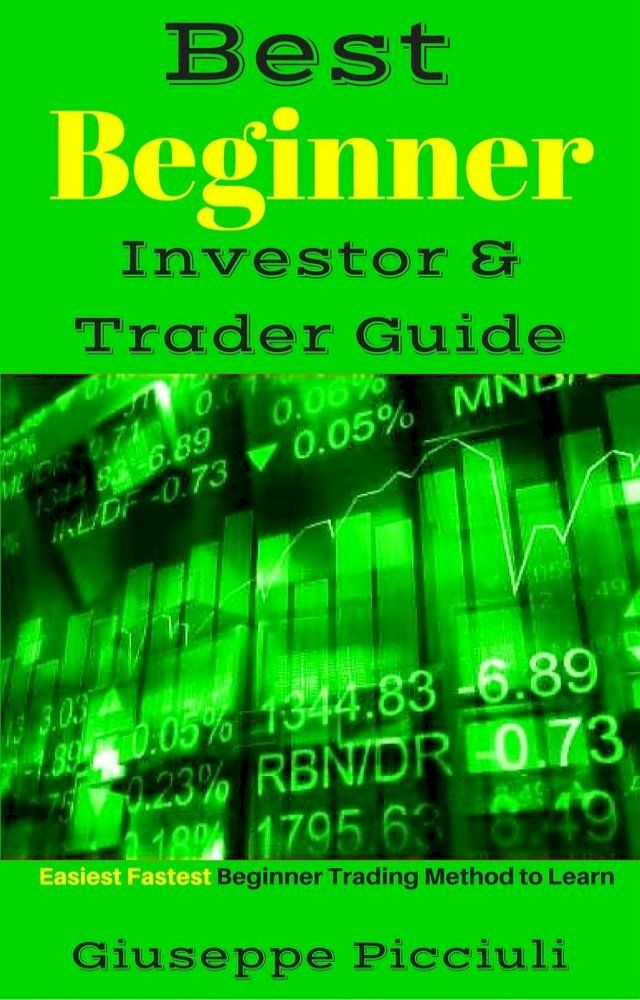  Best Beginner Investor & Trader Guide(Kobo/電子書)