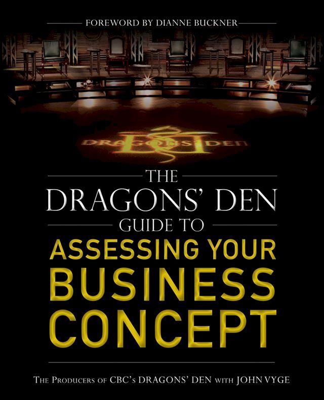  The Dragons' Den Guide to Assessing Your Business Concept(Kobo/電子書)