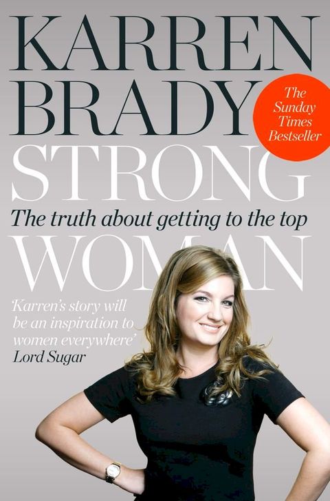 Strong Woman: The Truth About Getting to the Top(Kobo/電子書)