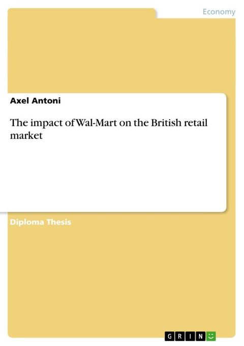 The impact of Wal-Mart on the British retail market(Kobo/電子書)