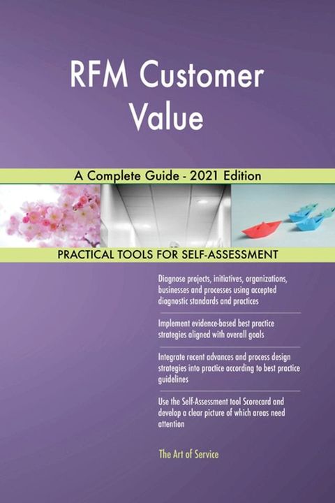 RFM Customer Value A Complete Guide - 2021 Edition(Kobo/電子書)