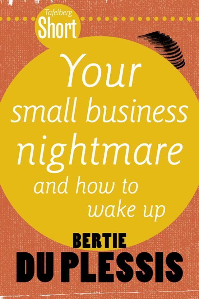  Tafelberg Short: Your Small Business Nightmare(Kobo/電子書)