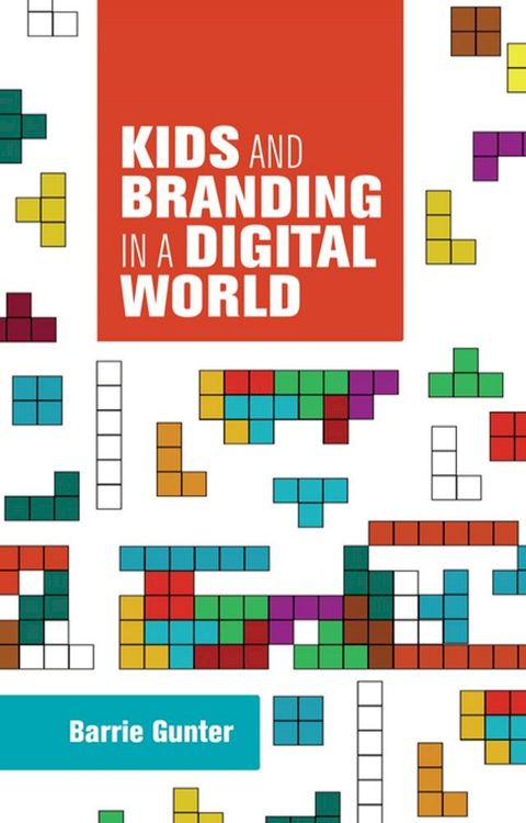 Kids and branding in a digital world(Kobo/電子書)