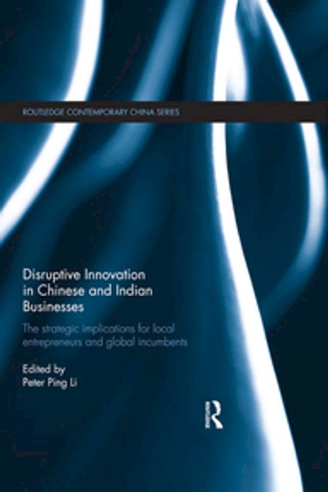  Disruptive Innovation in Chinese and Indian Businesses(Kobo/電子書)