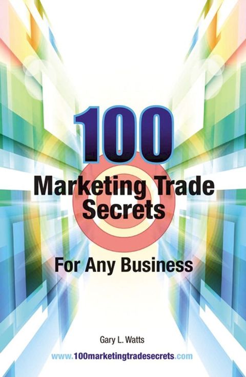 100 Marketing Trade Secrets for Any Business(Kobo/電子書)