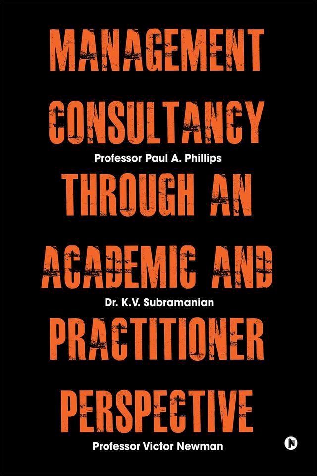  Management Consultancy Through an Academic and Practitioner Perspective(Kobo/電子書)