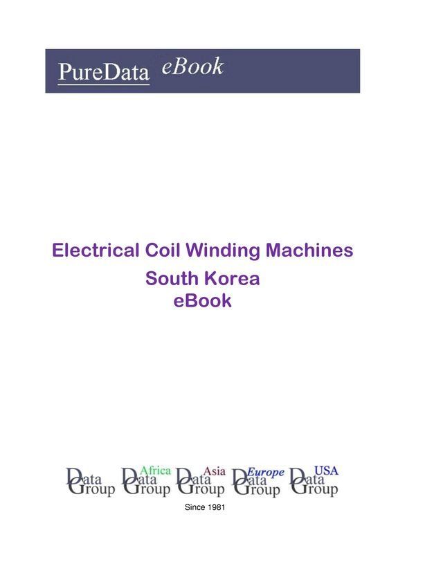  Electrical Coil Winding Machines in South Korea(Kobo/電子書)