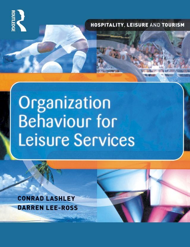  Organization Behaviour for Leisure Services(Kobo/電子書)