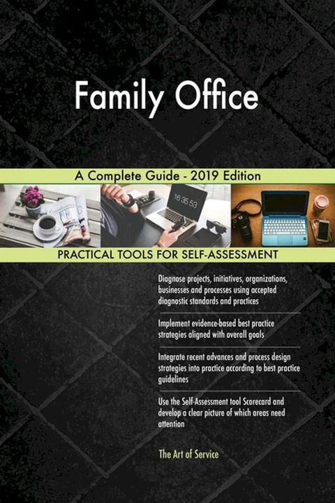 Family Office A Complete Guide - 2019 Edition