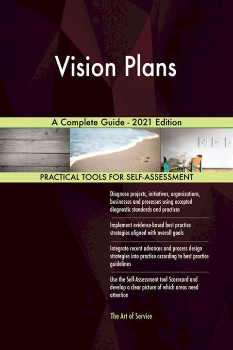 Vision Plans A Complete Guide - 2021 Edition(Kobo/電子書)