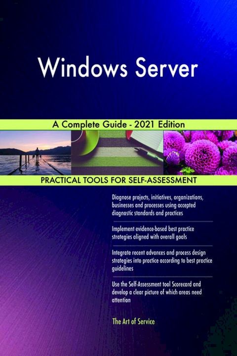 Windows Server A Complete Guide - 2021 Edition(Kobo/電子書)